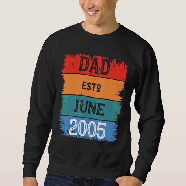 Sweatshirt Dad Est Jun 2005 Proud Papa Grandpa Best Daddy Leg (Devant)