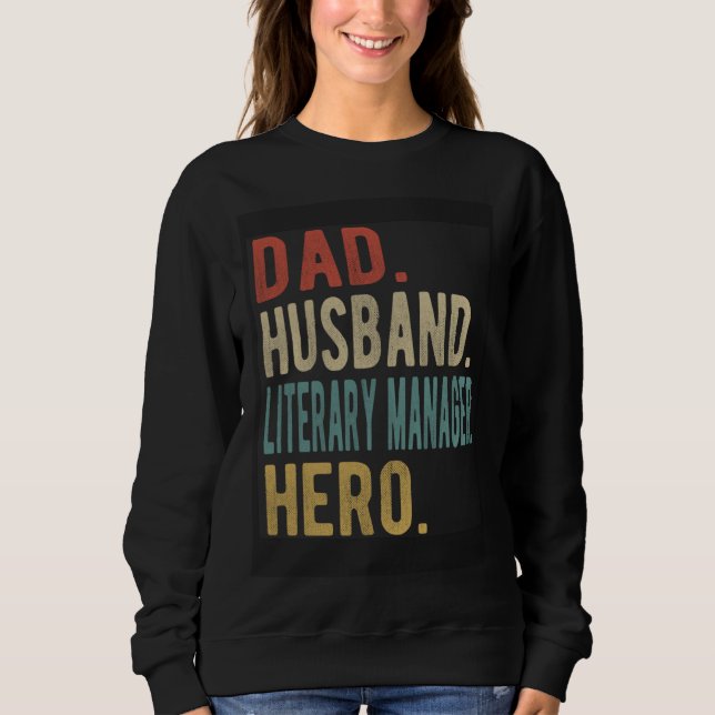 Sweatshirt Dad Husband Literary Manager Hero (Devant)