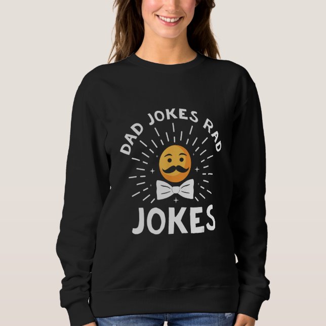 Sweatshirt Dad Jokes Rad Jokes Cool Daddy Chill Father (Devant)