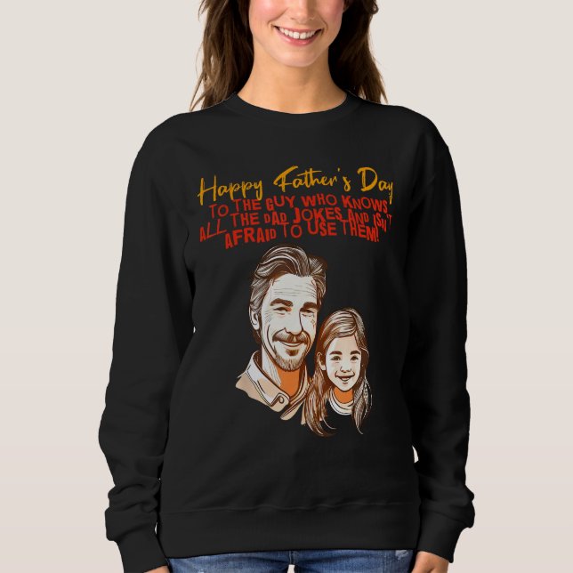 Sweatshirt Dad Jokes with Daughter Happy Father s Day (Devant)