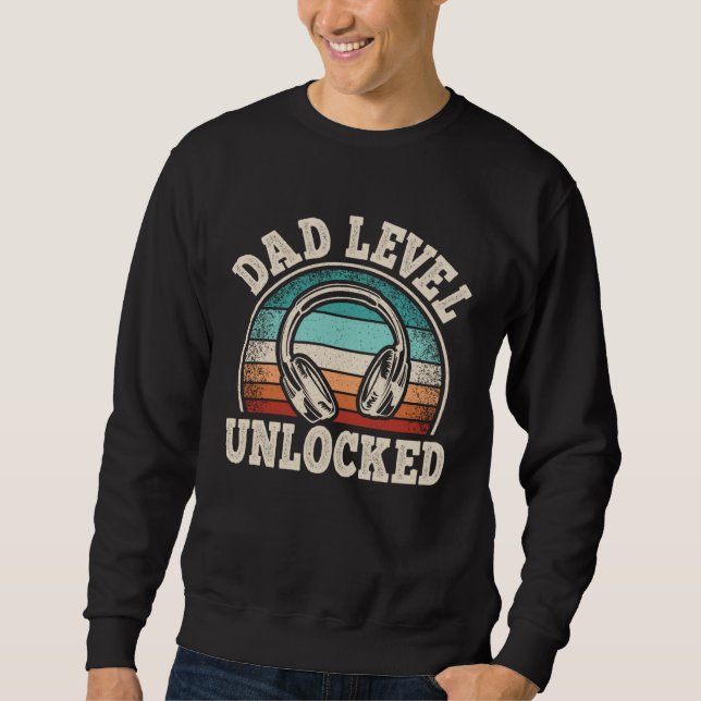 Sweatshirt Dad Level Unlocked Gaming Father Video Game  Gamer (Devant)