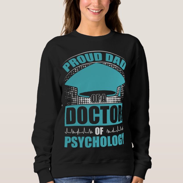 Sweatshirt Dad Of Doctor Of Psychology School Psychologist Gr (Devant)
