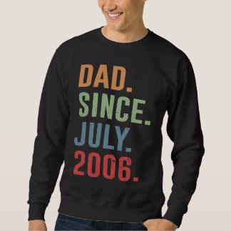 Sweatshirt Dad Since July 2006