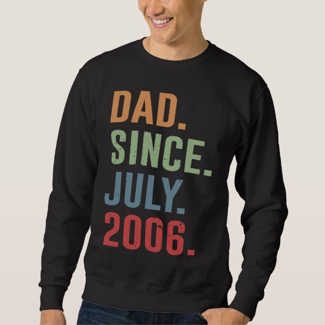 Sweatshirt Dad Since July 2006 (Devant)