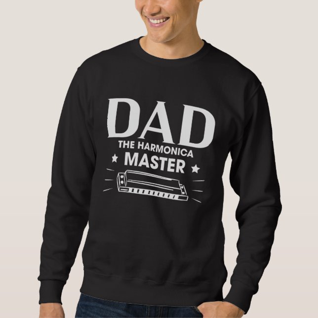 Sweatshirt Dad The Harmonica Master Fathers Day (Devant)