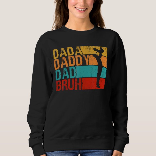 Sweatshirt Dada Daddy Dad Bruh Fathers Day Vintage (Devant)
