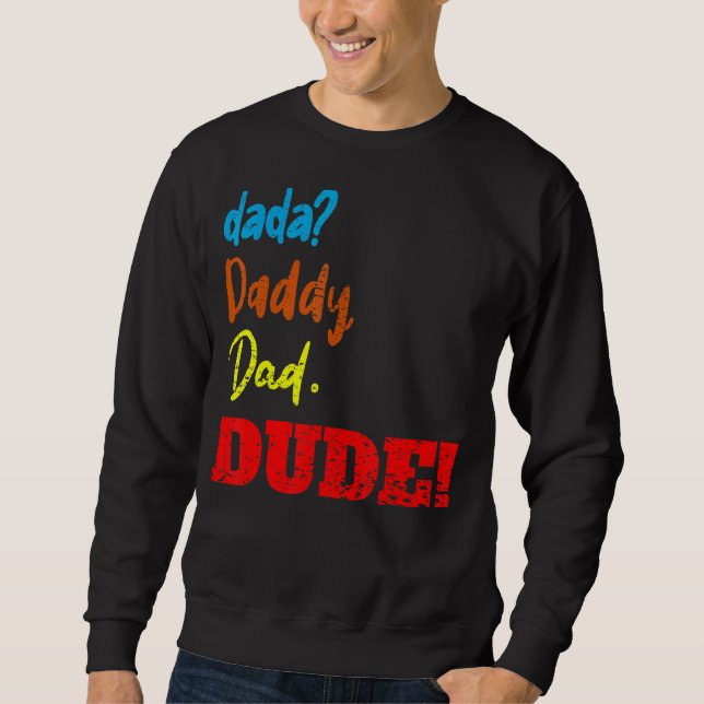 Sweatshirt Dada papa papa Fête des pères (Devant)