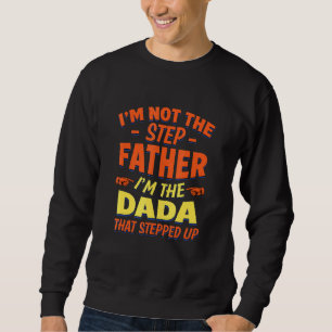 Sweatshirt Dada Qui A Emporté Papa Aime Stepdad