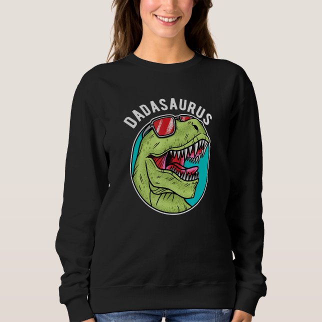 Sweatshirt Dadasaurus T Rex Dinosaur Dada Saurus (Devant)