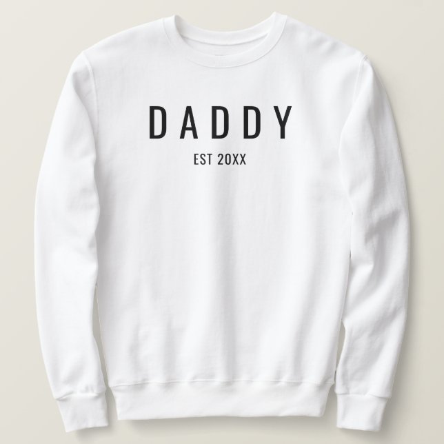 Sweatshirt Daddy Est Hubby Wifey Mariage de la finance Fiança (Design devant)