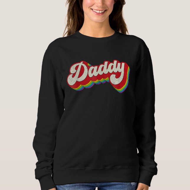 Sweatshirt Daddy Gay Pride Month LGBTQ Fathers Day Rainbow Fl (Devant)