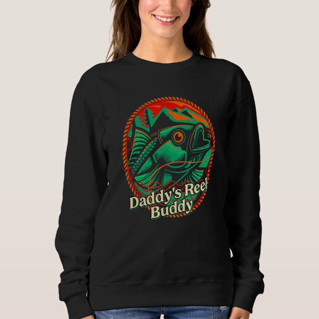 Sweatshirt Daddy s Reel Buddy Fishing Dad Fisherman Father Ho (Devant)