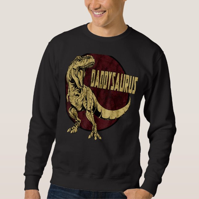 Sweatshirt Daddy Saurus Rex Dinosaur Fun Fête des pères Famil (Devant)