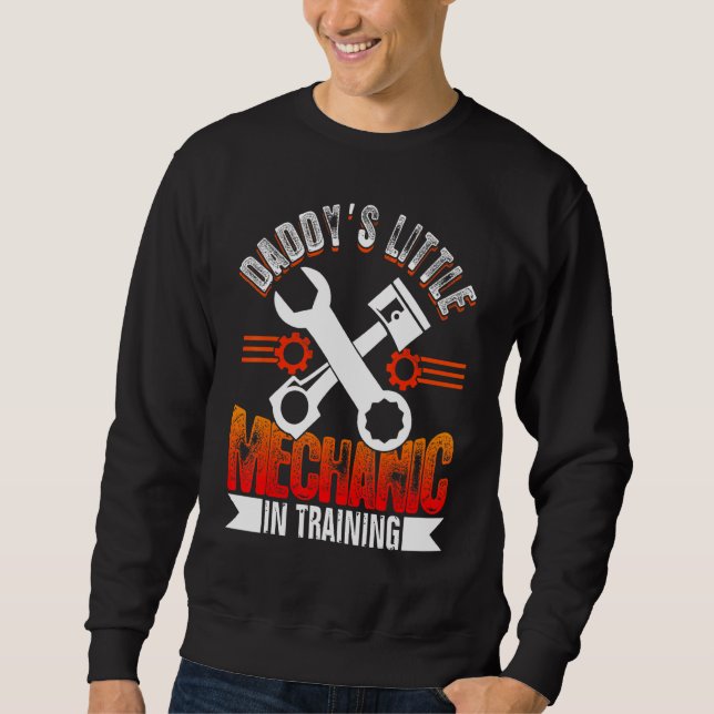 Sweatshirt Daddy's Little Mechanic In Training Automotive Tec (Devant)