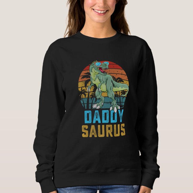 Sweatshirt Daddysaurus T Rex Dinosaur Daddy Saurus Famille Ma (Devant)