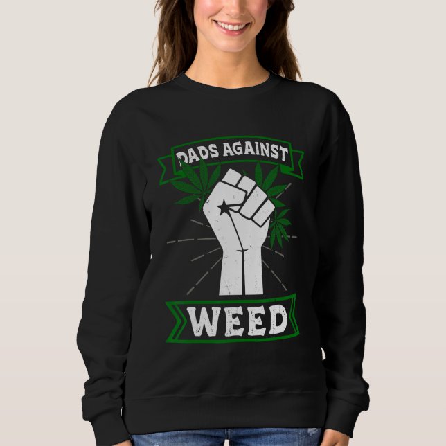 Sweatshirt Dads Against Weed Funny Gardening Lawn Mowing Fath (Devant)