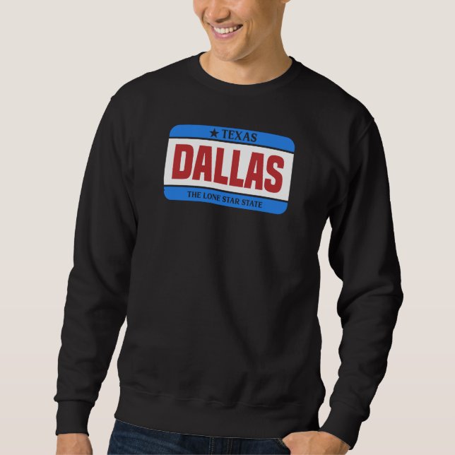 Sweatshirt Dallas Texas Lone Star State Design (Devant)