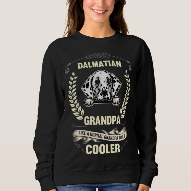 Sweatshirt Dalmatian Grandpa Like A Normal Grandpa Only Coole (Devant)