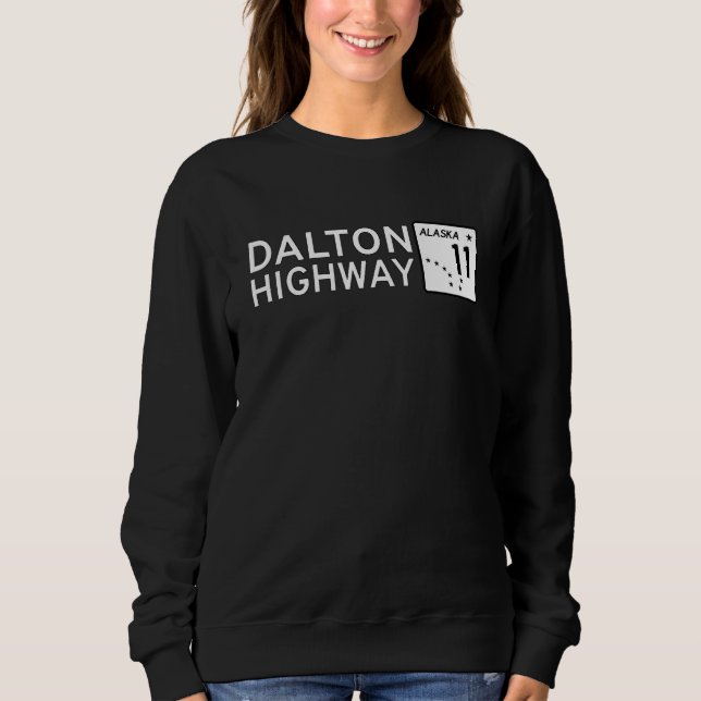 SWEATSHIRT DALTON HIGHWAY ALASKA ROUTE 11 ROAD SIGN ALASKAN H (Devant)