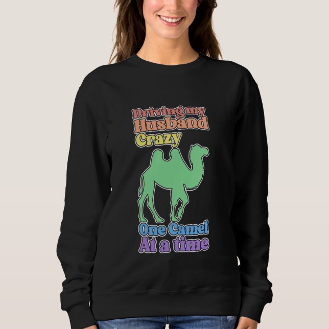 Sweatshirt Dame Chameau Drôle Rend Mon Mari Fou (Devant)
