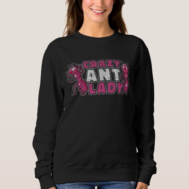Sweatshirt Dame de la fourmi folle - Drôle gardien de la four (Devant)