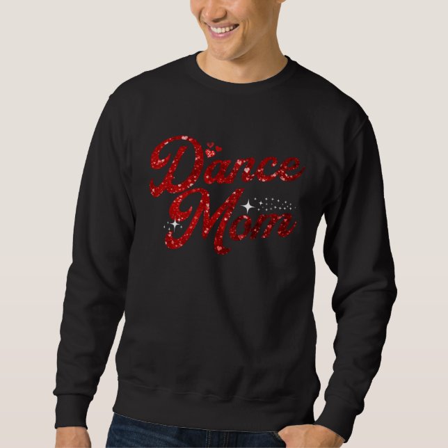 Sweatshirt Dance Mom Red Glittery Print Dance  Mom Mother s D (Devant)