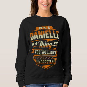 Sweatshirt Danielle Prénom Chemise C'est A Danielle Thing