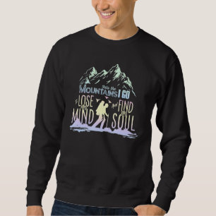 Sweatshirt Dans Les Montagnes Je Vais Randonnée Dans Les Mont