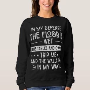 Sweatshirt Dans Ma Défense Des Personnes Maladroites Personne