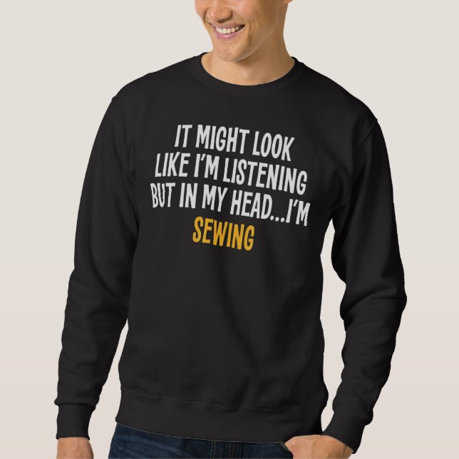 Sweatshirt Dans ma tête, je couds sarcastique (Devant)