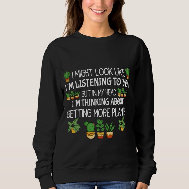 Sweatshirt Dans ma tête, je pense à devenir plus Plante (Devant)