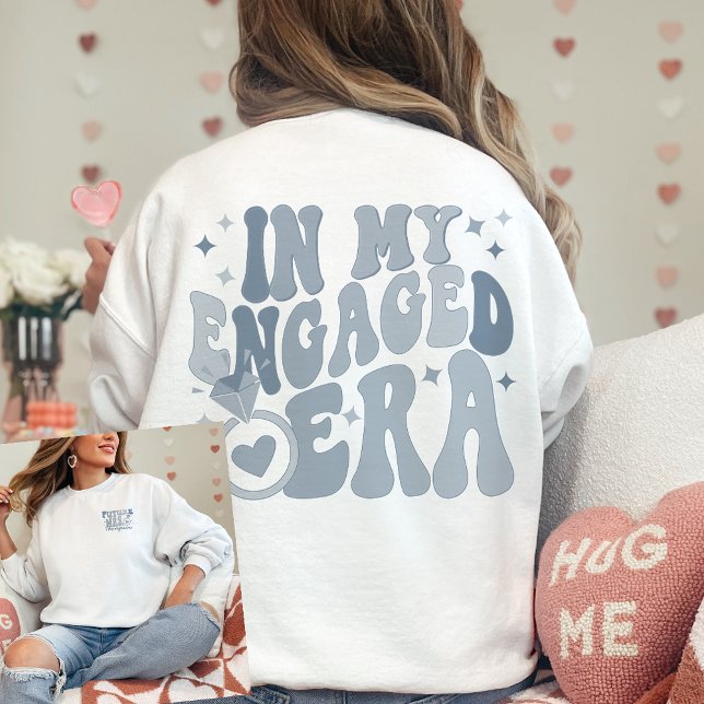 Sweatshirt Dans Mon Époque Engagée Fiançailles Cadeau Fiance  (Créateur téléchargé)