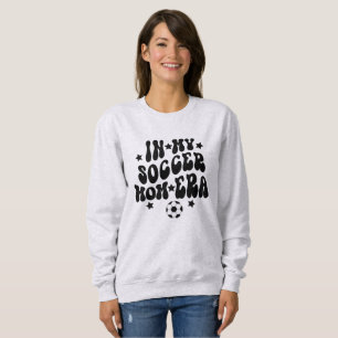 Sweatshirt Dans Mon Era Maman De Football