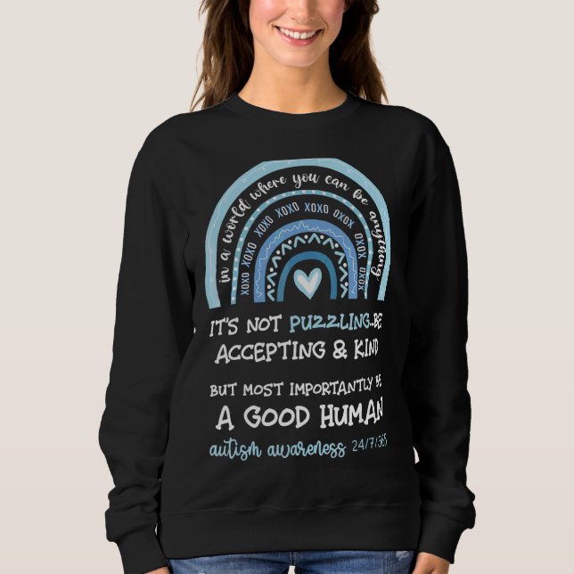 Sweatshirt Dans un monde où vous pouvez être n'importe quoi c (Devant)