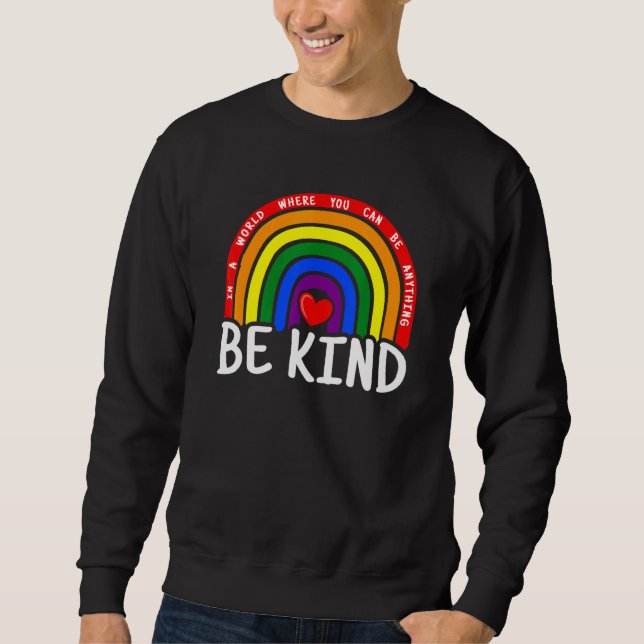 Sweatshirt Dans Un Monde Où Vous Pouvez Être N'importe Quoi S (Devant)