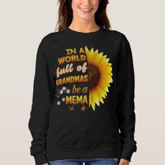 Sweatshirt Dans Un Monde Plein De Grandmas Soyez Méma Tournes