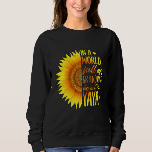 Sweatshirt Dans Un Monde Plein De Grandmas Soyez Un Tournesol