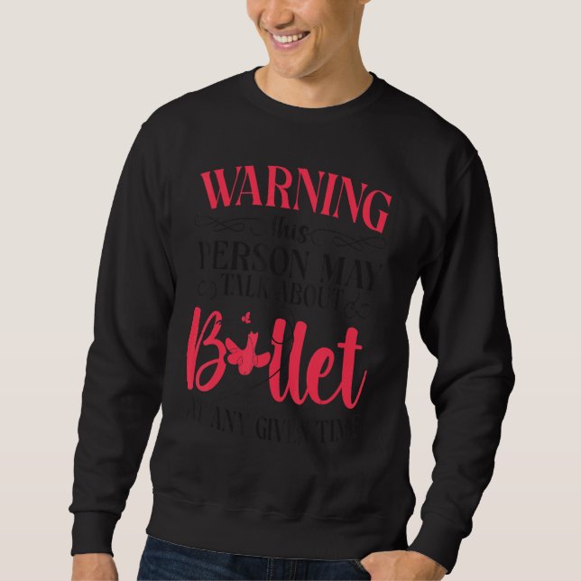 Sweatshirt Danse Ballet Danse Fille Ballerina Avertissement C (Devant)