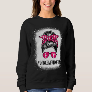 Sweatshirt Danse Bleached Mawmaw Vie Messy Bun Ballet Danse