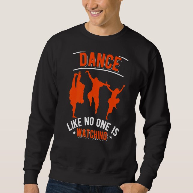 Sweatshirt Danse Comme Personne Ne Regarde L'Amour Danser Dan (Devant)
