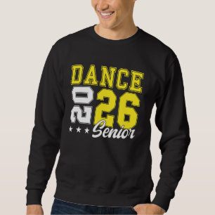 Sweatshirt Danse Danse Senior Night Dance Senior 2026 Graduat