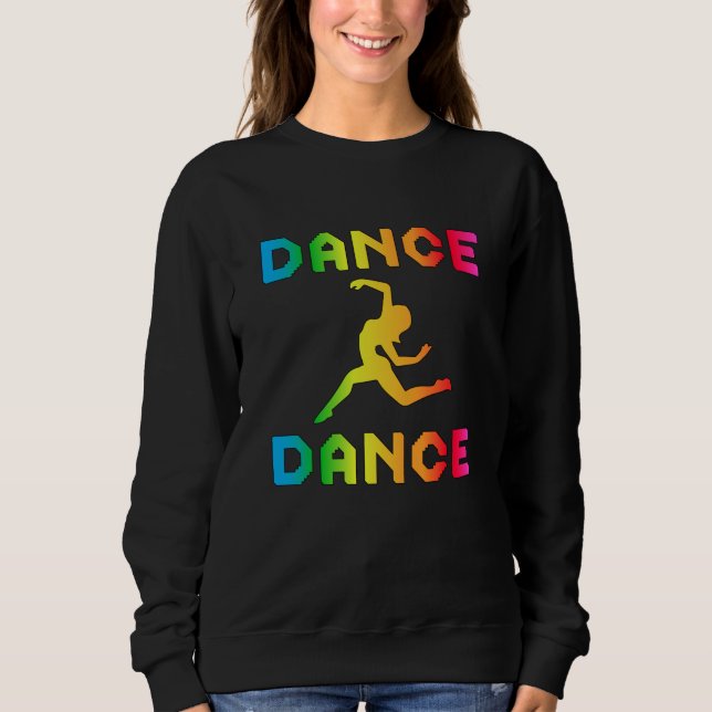 Sweatshirt Danse Danser Soirée Musique Sport Danser Idée cade (Devant)