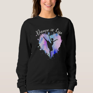 Sweatshirt Danse Est Vie Ballerina Ballet Danse Ado Fille W