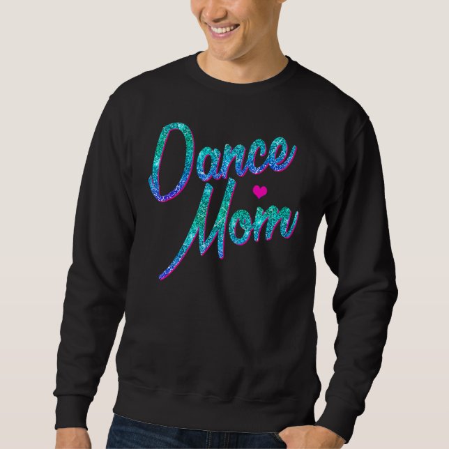 Sweatshirt Danse Maman Danser Fête de la mère de maman (Devant)