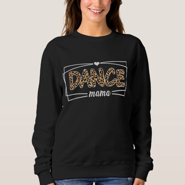 Sweatshirt Danse Maman Léopard Danse Mama Femmes Maman Ballet (Devant)