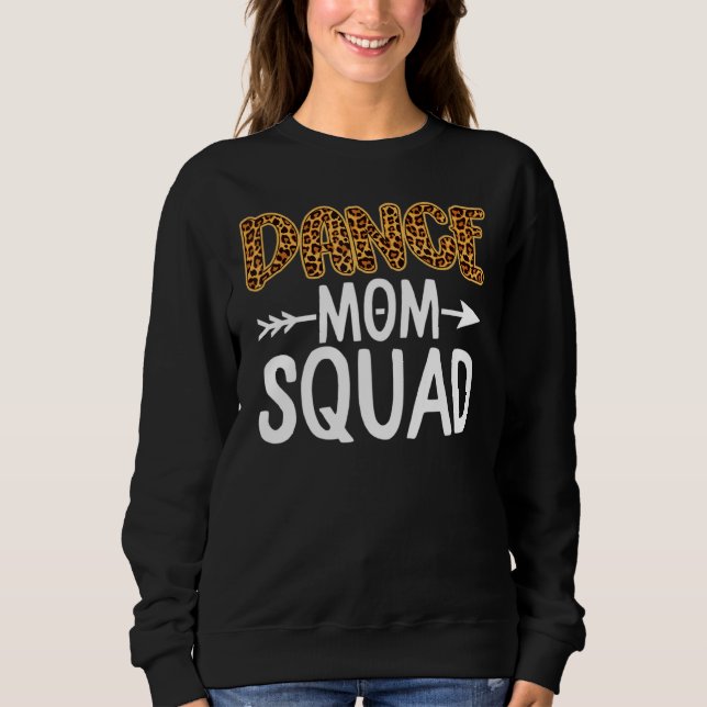 Sweatshirt Danse Maman Squad Danseuse Mama Maman Vie Leopard  (Devant)