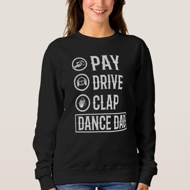 Sweatshirt Danse Papa Danser Papa Daddy Fier Danser Papa I Fi (Devant)