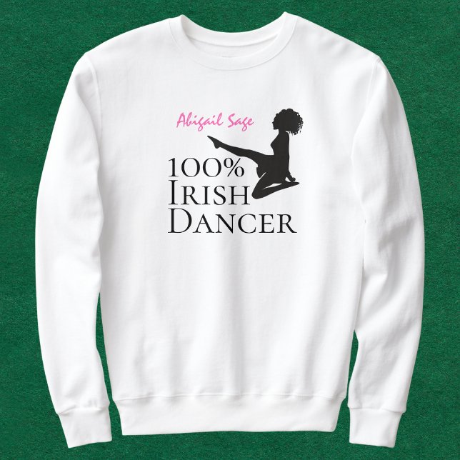 Sweatshirt Danse Soft Shoe 100% Irlandaise personnalisée (Créateur téléchargé)