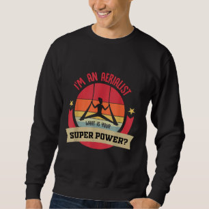 Sweatshirt Danseur Aérien Ou Yoga Aérien Ou Je Suis Aérien W
