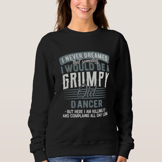 Sweatshirt Danseur Grincheux Et Vieux (Devant)